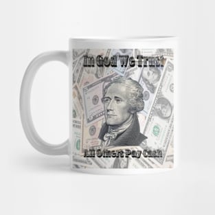 All Other Pay in Cash Hamilton Mug